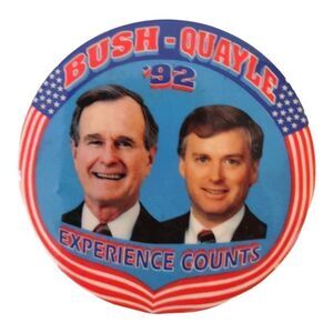 Vintage Bush Quayle 1992 Experience Counts Presidential Campaign Button 3"